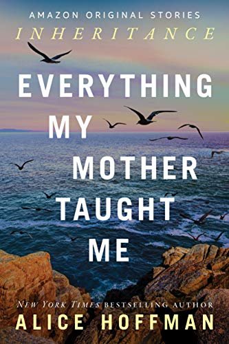 Everything My Mother Taught Me (Inheritance collection) (English Edition)