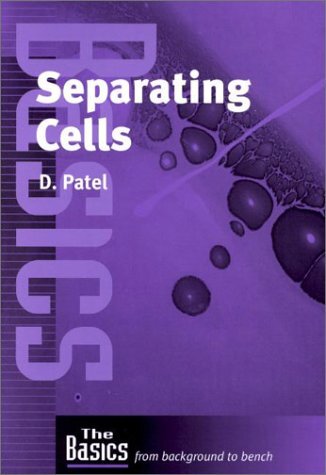 Separating Cells (Basics from Background to Bench) (English Edition)