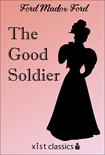 The Good Soldier (Xist Classics) (English Edition)