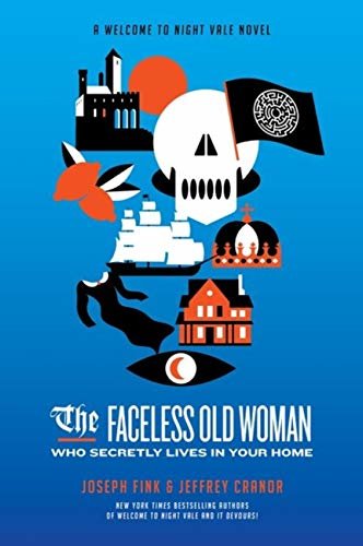 The Faceless Old Woman Who Secretly Lives in Your Home: A Welcome to Night Vale Novel (English Edition)