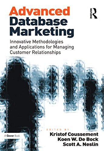 Advanced Database Marketing: Innovative Methodologies and Applications for Managing Customer Relationships (English Edition)