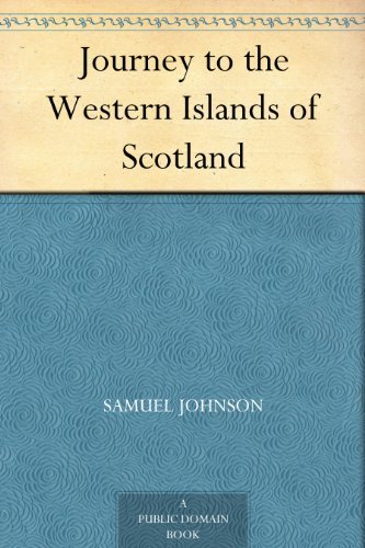 Journey to the Western Islands of Scotland (English Edition)