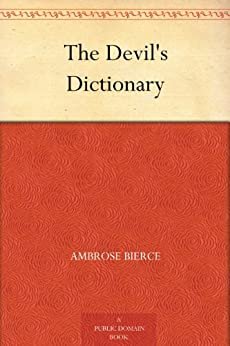 The Devil's Dictionary (魔鬼辞典) (English Edition)