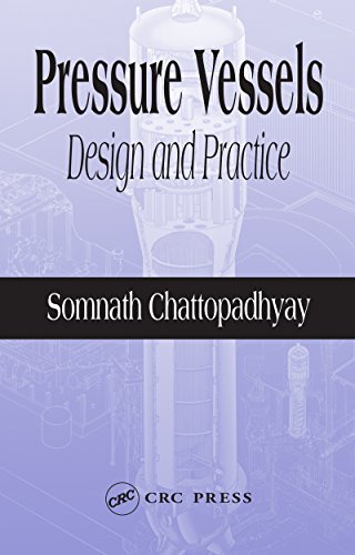 Pressure Vessels: Design and Practice (Mechanical and Aerospace Engineering Series Book 25) (English Edition)