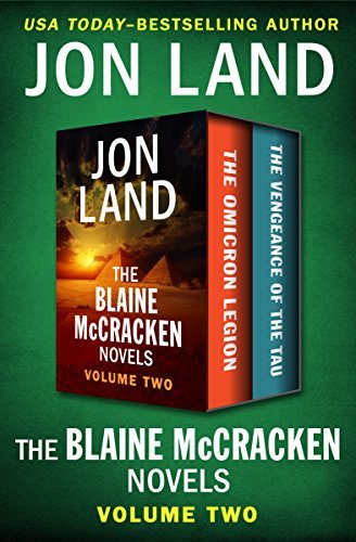 The Blaine McCracken Novels Volume Two: The Omicron Legion and The Vengeance of the Tau (English Edition)