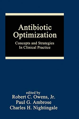 Antibiotic Optimization: Concepts and Strategies in Clinical Practice (Infectious Disease and Therapy Book 33) (English Edition)