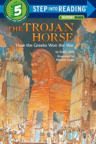 The Trojan Horse: How the Greeks Won the War (Step into Reading) (English Edition)