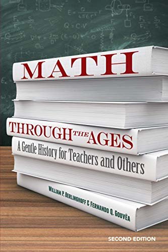 Math Through the Ages: A Gentle History for Teachers and Others (Dover Books on Mathematics) (English Edition)
