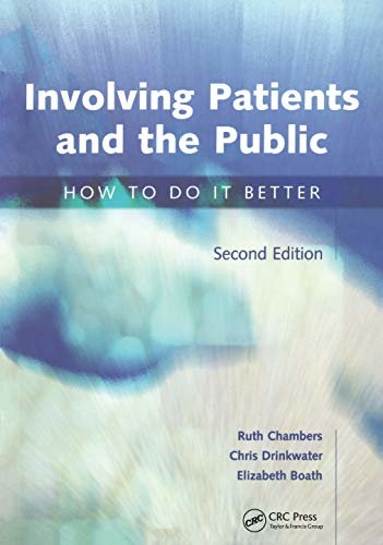 Involving Patients and the Public: How to do it Better (English Edition)