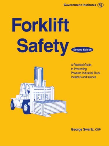 Forklift Safety: A Practical Guide to Preventing Powered Industrial Truck Incidents and Injuries (English Edition)