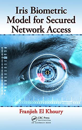Iris Biometric Model for Secured Network Access (English Edition)