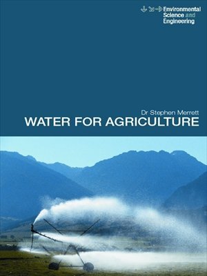 Water for Agriculture: Irrigation Economics in International Perspective (Spon's Environmental Science and Engineering) (English Edition)