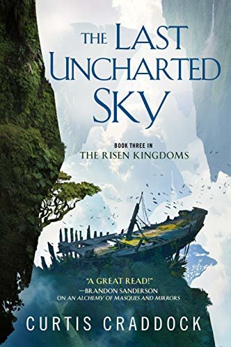 The Last Uncharted Sky: Book 3 of The Risen Kingdoms (English Edition)