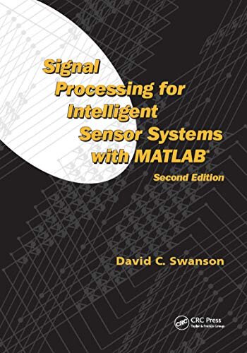 Signal Processing for Intelligent Sensor Systems with MATLAB (English Edition)