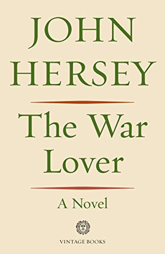 The War Lover: A Novel (English Edition)