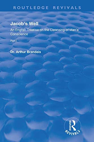 Jacob's Well: An English Treatise on the Cleansing of Man's Conscience (Routledge Revivals) (English Edition)