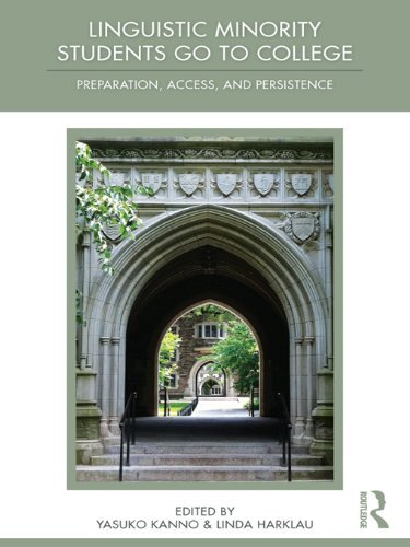 Linguistic Minority Students Go to College: Preparation, Access, and Persistence (English Edition)