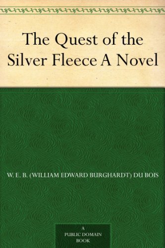 The Quest of the Silver Fleece A Novel (免费公版书) (English Edition)