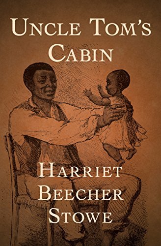 Uncle Tom's Cabin (English Edition)