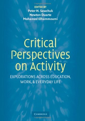 Critical Perspectives on Activity: Explorations Across Education, Work, and Everyday Life (English Edition)