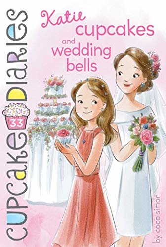 Katie Cupcakes and Wedding Bells (Cupcake Diaries Book 33) (English Edition)