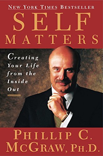 Self Matters: Creating Your Life from the Inside Out (English Edition)