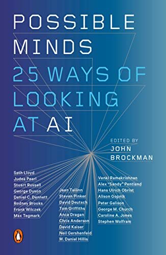 Possible Minds: Twenty-Five Ways of Looking at AI (English Edition)