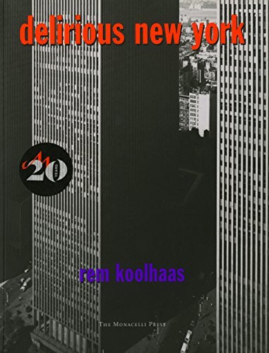 Delirious New York: A Retroactive Manifesto for Manhattan (English Edition)