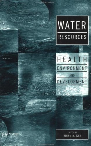 Water Resources: Health, Environment and Development (English Edition)