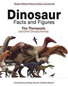 Dinosaur Facts and Figures: The Theropods and Other Dinosauriformes (English Edition)