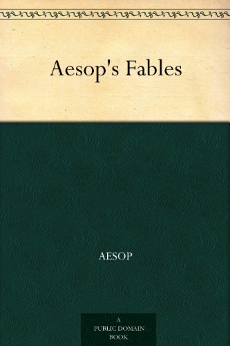 Aesop's Fables (伊索寓言) (免费公版书) (English Edition)