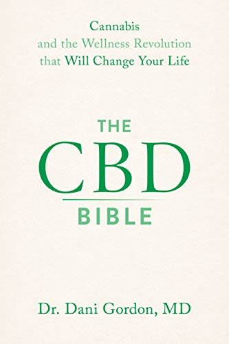 The CBD Bible: Cannabis and the Wellness Revolution that Will Change Your Life (English Edition)