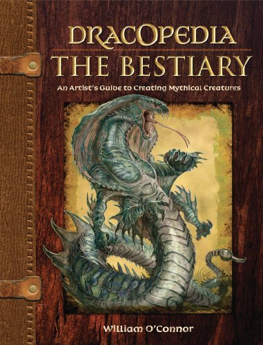 Dracopedia The Bestiary: An Artist's Guide to Creating Mythical Creatures (English Edition)