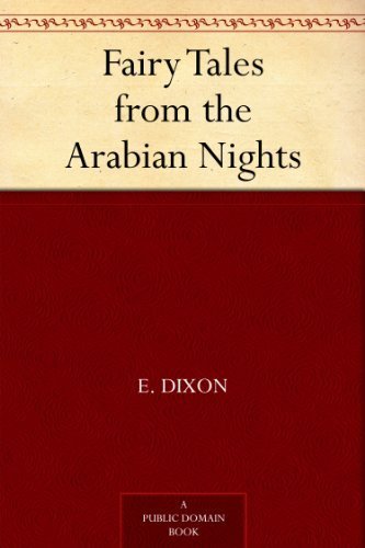 Fairy Tales from the Arabian Nights (免费公版书) (English Edition)