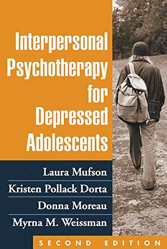 Interpersonal Psychotherapy for Depressed Adolescents, Second Edition (English Edition)