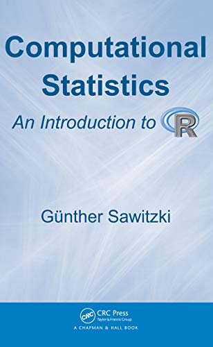 Computational Statistics: An Introduction to R (English Edition)