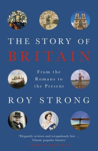 The Story of Britain: From the Romans to the Present (English Edition)