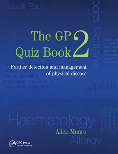 The GP Quiz: Bk.2 (Further Detection and Management of Phsyical Disease) (English Edition)