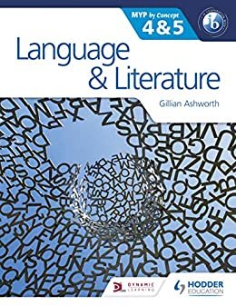 Language and Literature for the IB MYP 4 & 5: By Concept (MYP By Concept) (English Edition)