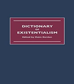 Dictionary of Existentialism (English Edition)