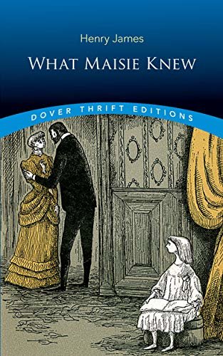 What Maisie Knew (Dover Thrift Editions) (English Edition)