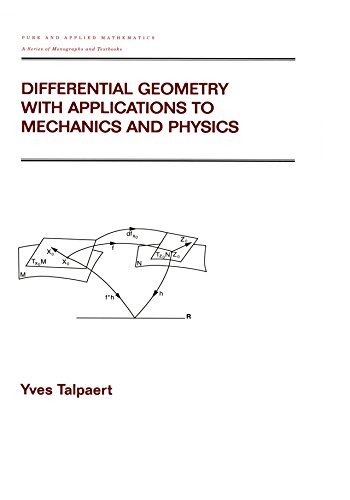Differential Geometry with Applications to Mechanics and Physics (Chapman & Hall/CRC Pure and Applied Mathematics Book 237) (English Edition)