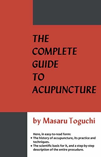 The Complete Guide to Acupuncture (English Edition)