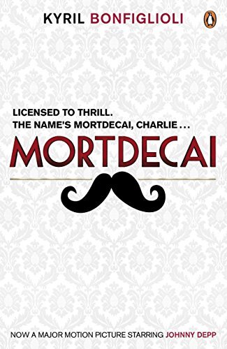 Don't Point That Thing at Me: The book that inspired the Mortdecai film (Charlie Mortdecai series 1) (English Edition)
