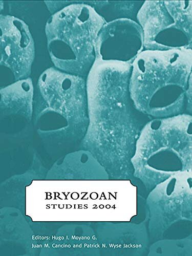Bryozoan Studies 2004: Proceedings of the 13th International Bryozoology Association conference, Concepción/Chile, 11-16 January 2004 (English Edition)