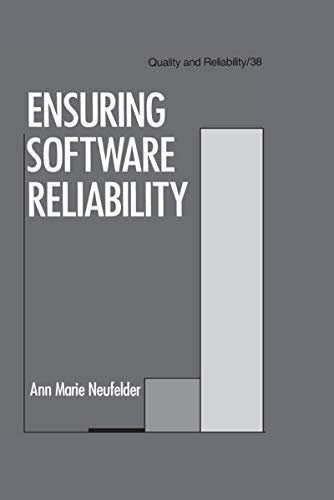 Ensuring Software Reliability (Quality and Reliability Book 38) (English Edition)