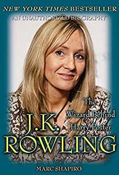 J. K. Rowling: The Wizard Behind Harry Potter (English Edition)