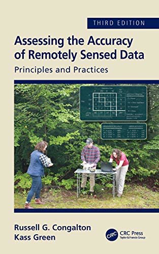 Assessing the Accuracy of Remotely Sensed Data: Principles and Practices, Third Edition (English Edition)