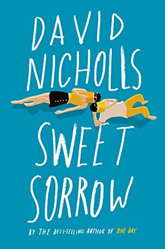 Sweet Sorrow: The long-awaited new novel from the best-selling author of ONE DAY (English Edition)
