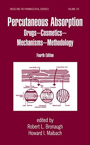 Percutaneous Absorption: Drugs, Cosmetics, Mechanisms, Methods (Drugs and the Pharmaceutical Sciences Book 155) (English Edition)